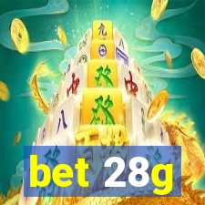 bet 28g